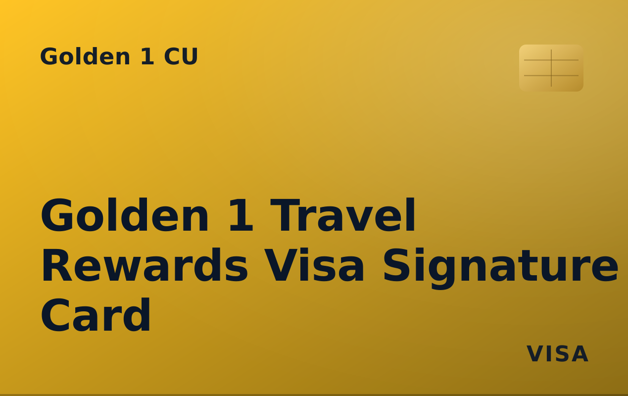 Golden 1 Travel Rewards Visa Signature Card